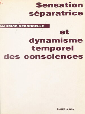 cover image of Sensation séparatrice et dynamisme temporel des consciences